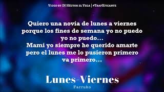 Farruko - Lunes a Viernes (Letra) #TrapFicante