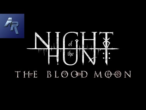 Night of the Hunt: The Blood Moon TRAILER
