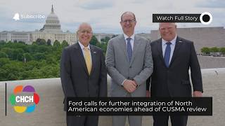 Ford calls for further integration of North American economies ahead of CUSMA review