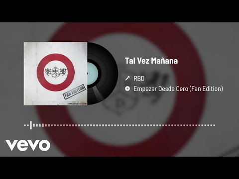RBD - Tal Vez Mañana (Audio)