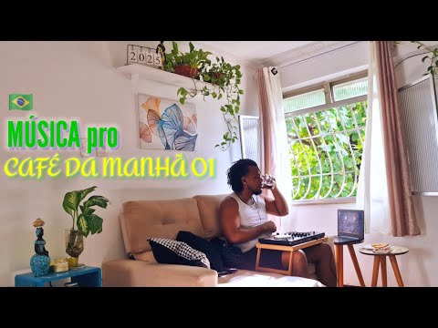 CAFÉ DA MANHÃ 01 || DJ SIDAUM - Música brasileira  || Brazilian music for BREAKFAST