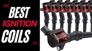 Best Ignition Coils | Top 5 Best Ignition Coils
