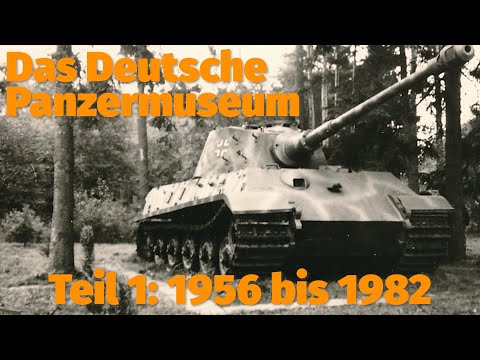 The history of the German Tank Museum. Part 1: 1956-1982