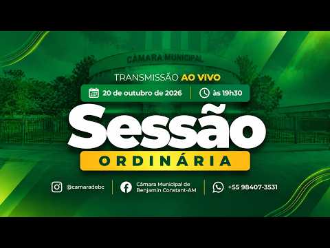 🔴 AO VIVO AGORA | Sessão Ordinária da Câmara Municipal de Benjamin Constant | 20 de Outubro de 2026