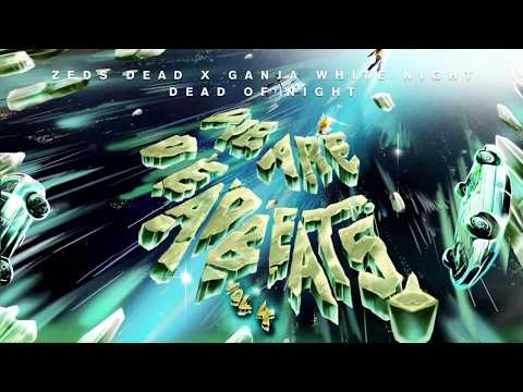 Zeds Dead x Ganja White Night - Dead Of Night