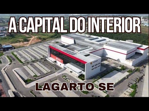 LAGARTO SERGIPE - CAPITAL DO INTERIOR