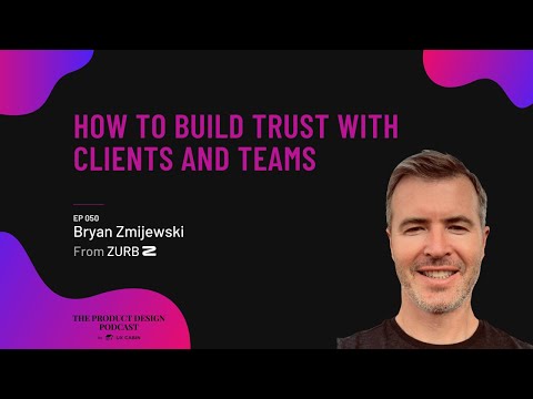 Bryan Zmijewski - How to Build Trust With Clients and Teams
