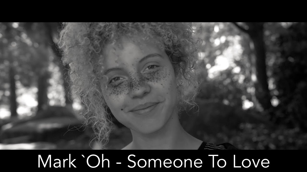 Mark Oh — Someone To Love