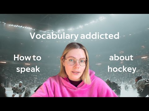 Vocabulary Addicted – How to Speak About Hockey | Upgrading English from B1 to C1