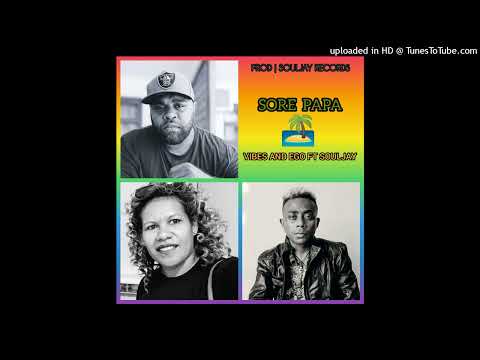 Sore papa -  Solomone Heart and Soul (Vibes + Ego + Souljay)