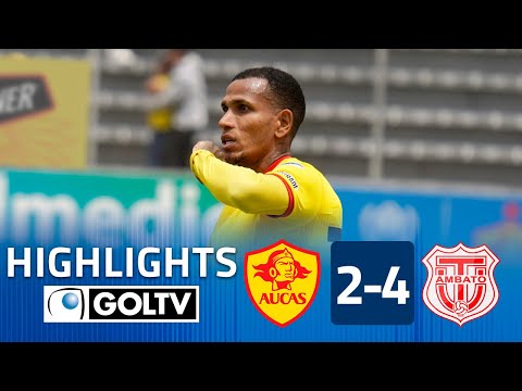 Aucas 2 - 4 Técnico Universitario | HIGHLIGHTS | Liga Pro Ecuador