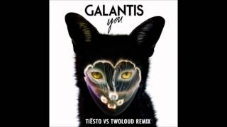 Galantis - You (Tiesto vs Twoloud)