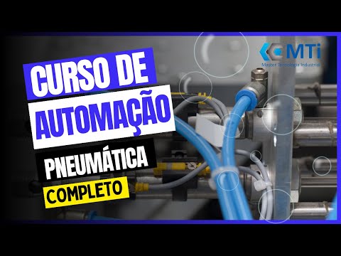 Curso de Automação Industrial Pneumática – O que é Automação Pneumática?