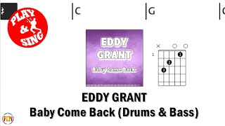 EDDY GRANT Baby Come Back FCN GUITAR CHORDS &amp; LYRICS DRUMS &amp; BASS