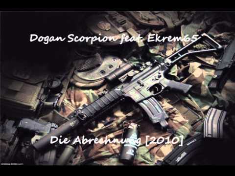Dogan Scorpion feat. Ekrem65 - Die Abrechnung [2010]