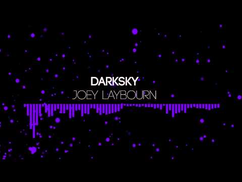 [Dubstep] Joey Laybourn - Darksky