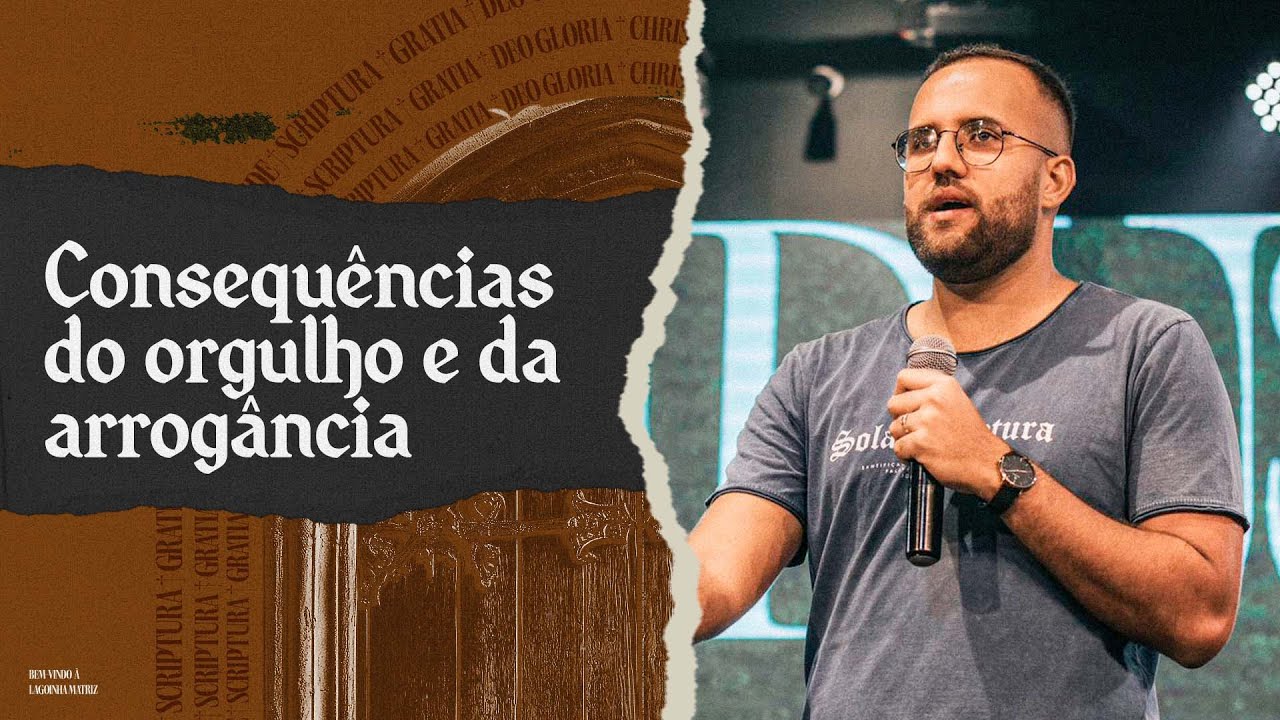 CONSEQUÊNCIAS DO ORGULHO E DA ARROGÂNCIA - PR. JEAN MELLO | CELEBRAÇÃO DA TARDE