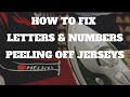How to Fix Letters and Numbers Peeling Off the Jersey