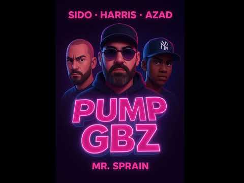Sido – Pump (GBZ Remix by Mr. Sprain ft. Harris & Azad)