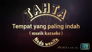 Download lagu TAHTA - Tempat yang paling indah [musik karaoke | nada wanita] mp3