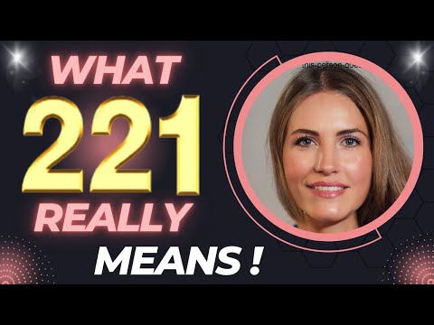 What 221 Really Means❤️Why You Keep Seeing ANGEL NUMBER 221✔️{Meaning}
