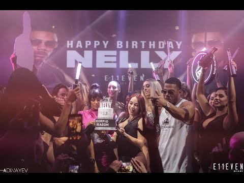 Nelly's Birthday At E11EVEN