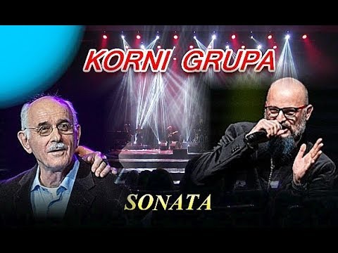 KORNI GRUPA - Sonata / HD Live / SAVA  CENTAR - 2019