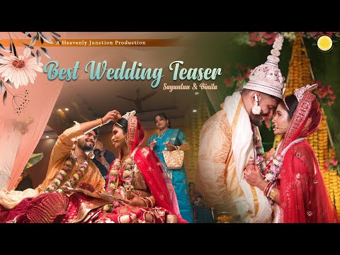 Sayantan & Binita || Cinematic Wedding Teaser 4K || A Heavenly Junction Production