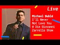 Michael Bublé – I'll Never Not Love You [Live @ Die Giovanni Zarrella Show]