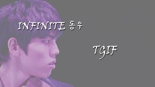 【特效中字】INFINITE東雨 solo - TGIF (인피니트 동우)