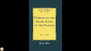 Pebbles on the Shore Alpha of the Plough