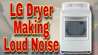 How to Fix LG Dryer Making Loud Rumbling Noise - Model #DLE4801W