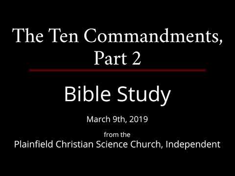 The Ten Commandments, Part 2 - Saturday, March 9th, 2019 Bible Study