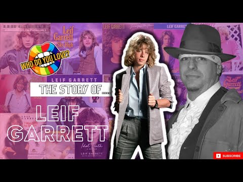 THE STORY OF LEIF GARRETT
