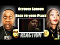 THIS IS REAL R&B!!!  OCTOBER LONDON - BACK TO YOUR PLACE (REACTION)