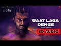 Waat Laga Denge 8D Audio | Liger (Telugu) | Official Music Video | Vijay Deverakonda, Ananya Panday