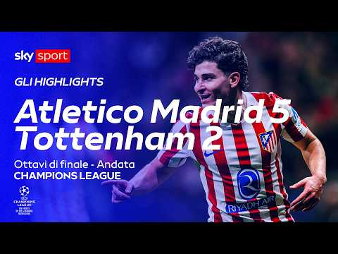 Atletico Madrid-Tottenham 5-2: gol e highlights | Champions League