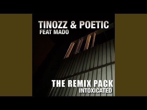 Intoxicated (Tinozz Real Deep Unreleased Reprise)