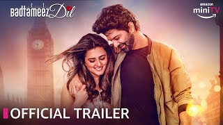 BADTAMEEZ DIL❤️| Official Trailer | ft. Barun Sobti & Ridhi Dogra | Amazon MiniTV