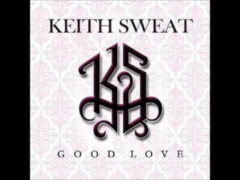 Good Love - Keith Sweat