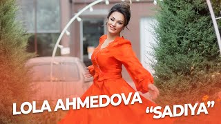 Download lagu Lola Ahmedova - Sadiya | Лола Аҳмедова - Саьдия mp3