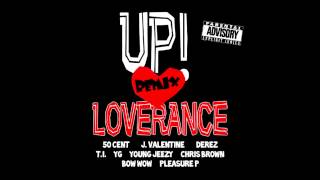 LoveRance - Up (Remix) (feat. 50 Cent, J. Valentine, Derez, T.I., YG, Young Jeezy &amp; Chris Brown)