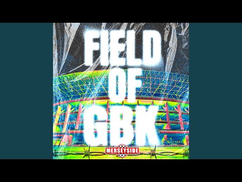 Field of GBK (Remastered)