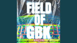 Download lagu Field of GBK (Remastered) mp3 Download lagu Field of GBK (Remastered) mp3