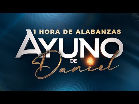 AYUNO DE DANIEL ( 1 HORA de Alabanzas ) -Jaime Ospino / Cover