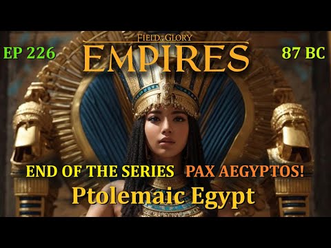 Field of Glory-Empires MP Series Ep 226, Ptolemaic Egypt [OCB], Rome [Tanaka], Britonae [GWTC]