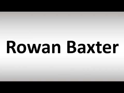 How to Pronounce Rowan Baxter