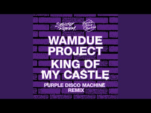 King of My Castle (Purple Disco Machine Remix) (Extended Mix)