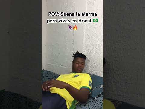 POV: Suena la alarma pero vives en Brasil 🇧🇷 🕺🏽🔥 #dança #brasil #meme #funny #brasileirão