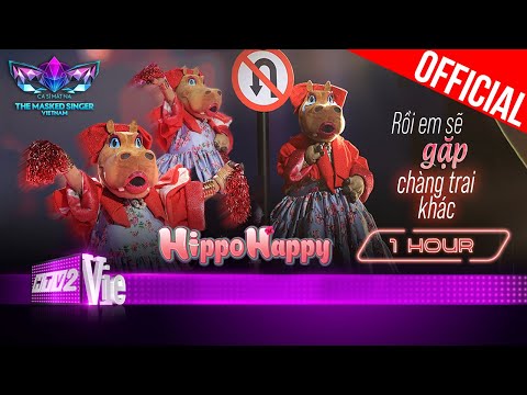 [1 HOUR] Rồi Em Sẽ Gặp Một Chàng Trai Khác của HippoHappy | The Masked Singer Vietnam 2023